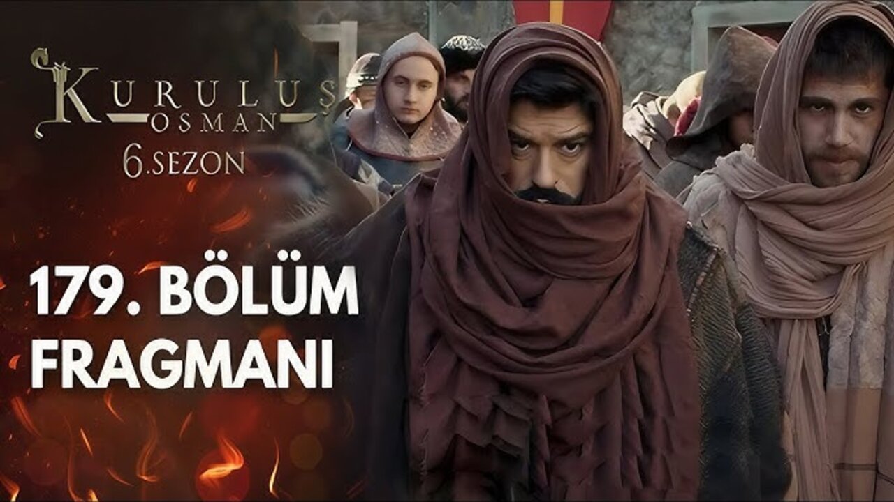 الإعلان الثاني.. مسلسل المؤسس عثمان الحلقة 179 في هذا الموعد عبر قناة ATV التركية والفجر الجزائرية 5 الإعلان الثاني.. مسلسل المؤسس عثمان الحلقة 179 في هذا الموعد عبر قناة ATV التركية والفجر الجزائرية